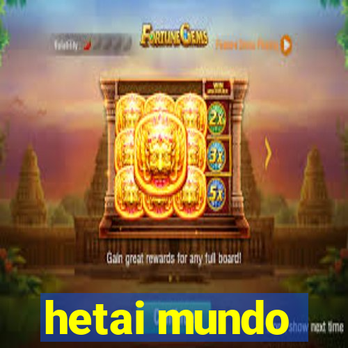 hetai mundo